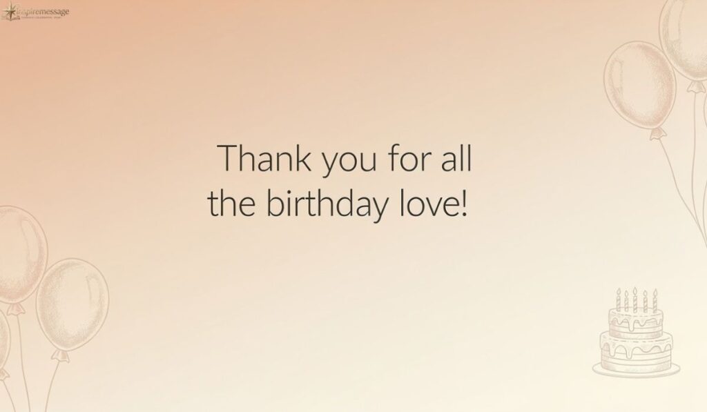 Short and Sweet Thank You Messages for Birthday Wishes