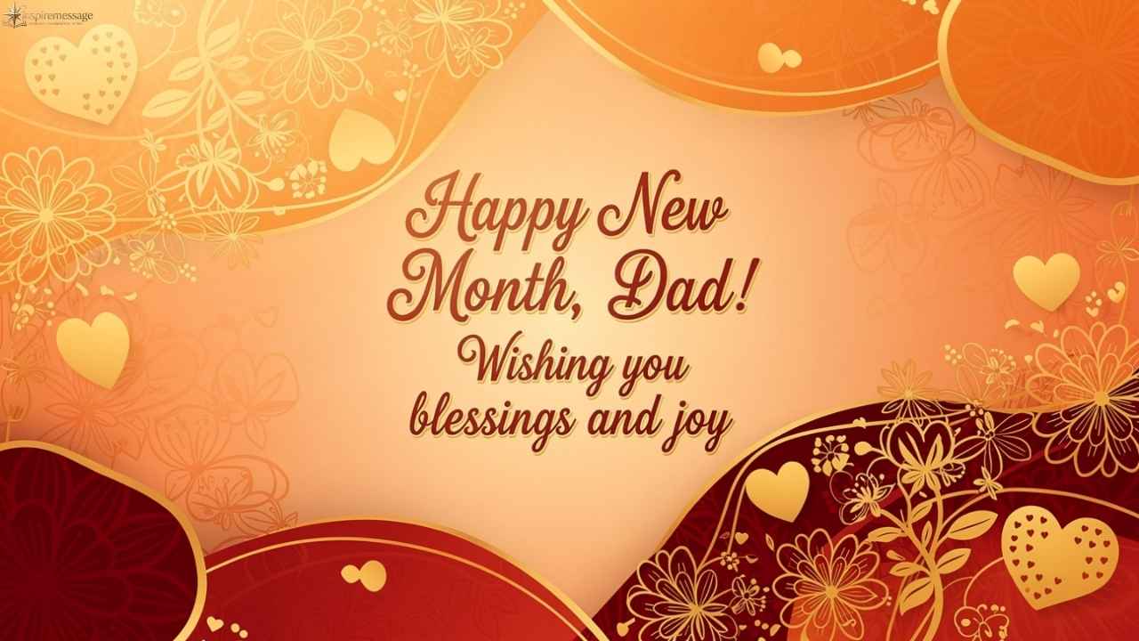 225+ Happy New Month Messages for Dad – Emotional, Respectful & Warm Wishes